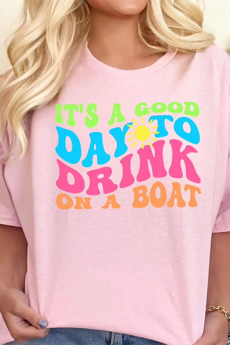 Good Day To Drink On A Boat Short Sleeve Relaxed Fit T-Shirt