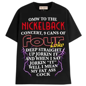 JORKIN IT TO NICKELBACK