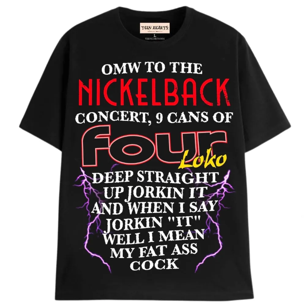 JORKIN IT TO NICKELBACK
