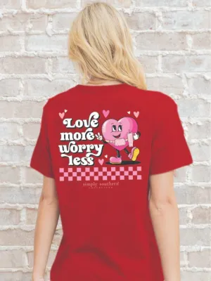 'Love More, Worry Less' Short Sleeve Tee by Simply Southern